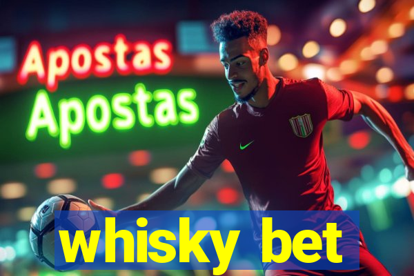 whisky bet